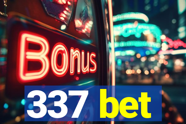 337 bet